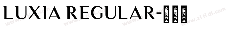 Luxia Regular字体转换